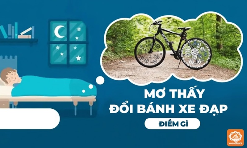 Tìm hiểu mơ thấy thay bánh xe đạp đánh con gì để phát tài