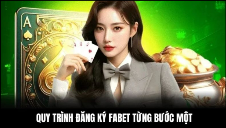 Hướng dẫn chi tiết các bước đăng ký Fabet