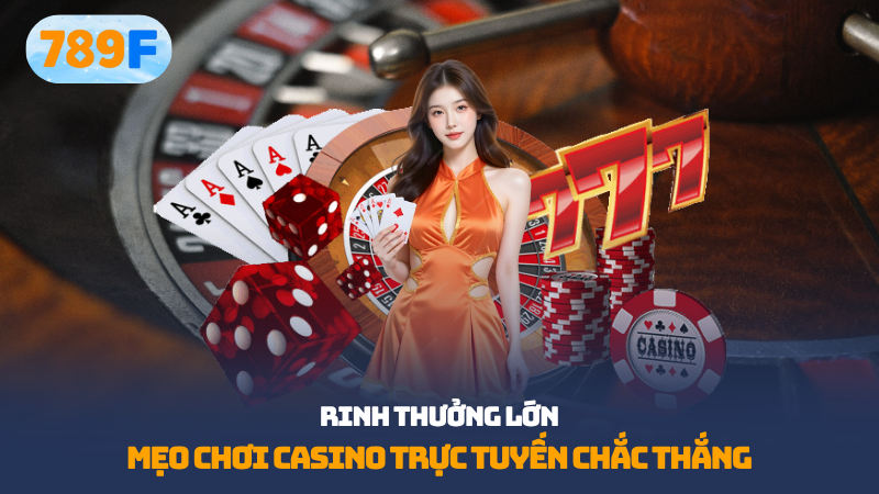  Chiến lược chơi thông minh tại 789f